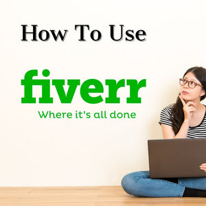 How To Use Fiverr