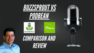 Buzzsprout vs Podbean 2021 Updated Comparison and Review
