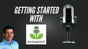 Getting Started With Buzzsprout