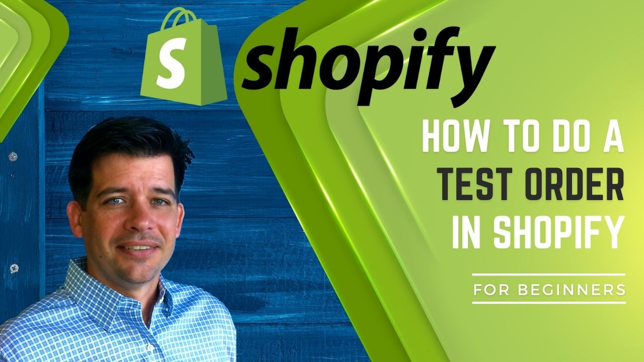 How To Do A Test Order In Shopify