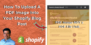 How To Upload A PDF IMAGE To A Shopify Blog Post