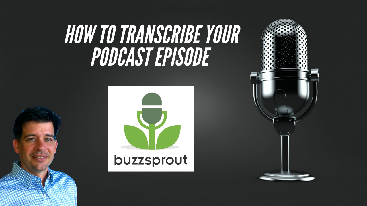 How To Transcribe Your Podcast Episode